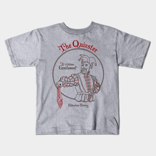 The Quizster Kids T-Shirt by Ridiculous History